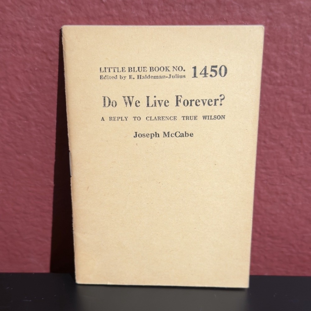 Little Blue Book - Do We Live Forever? Joseph McCabe No.1450 Haldeman-Julius